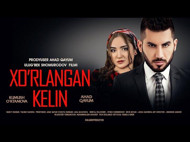 Xo'rlangan kelin (o'zbek film) | Хурланган келин (узбекфильм) 2020