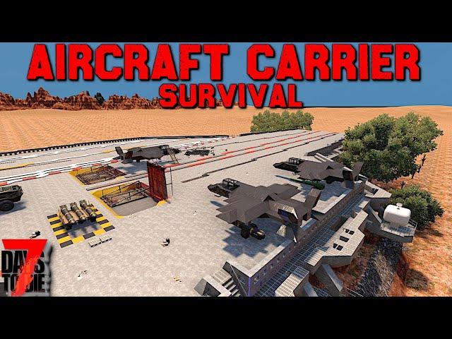 Aircraft Carrier Survival - 7 Days to Die - Ep1 - Getting Started!