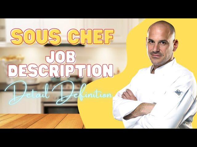 Sous Chef Definition Detail and Job Description