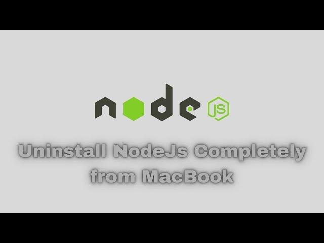 Uninstall and Install Node.Js from MacBook Completely