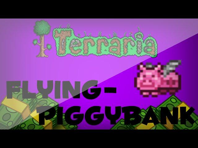 Terraria 1.3 - Money Trough/Flying piggybank Item!