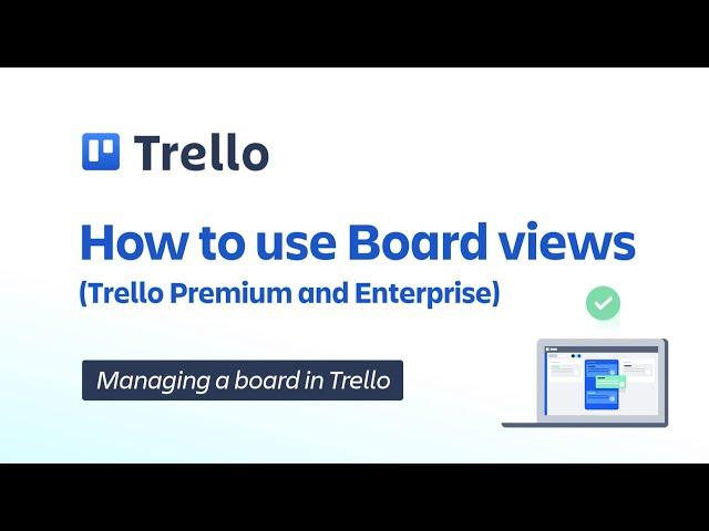 How to use board views in Trello | Trello Administration