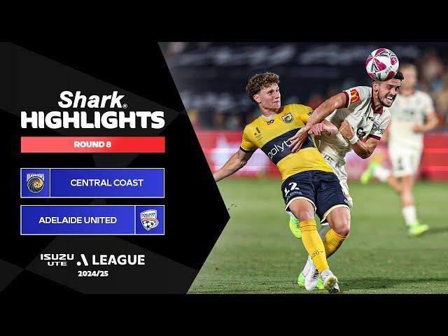 Central Coast Mariners v Adelaide United - Shark Highlights | Isuzu UTE A-League 2024-25 | Round 08