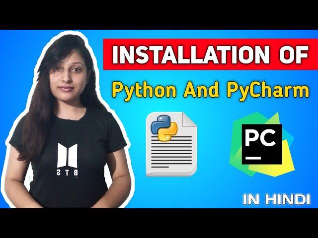 Python And PyCharm Installation |Lecture 02 | Python For Beginners In Hindi