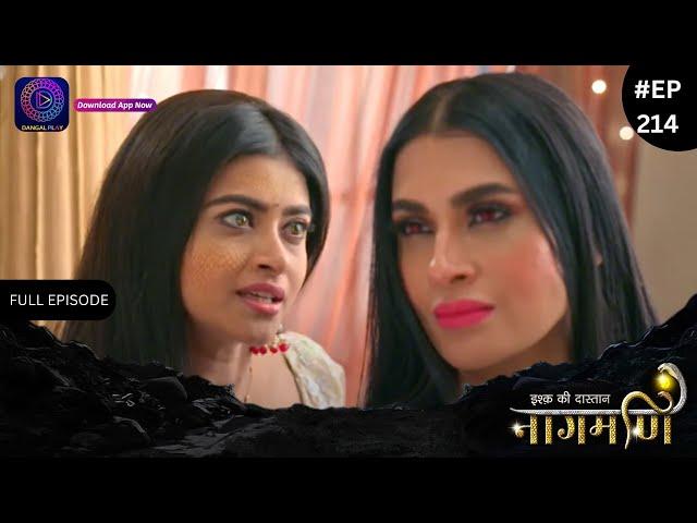 Ishq Ki Dastaan Naagmani | Full Episode 214 | Dangal TV