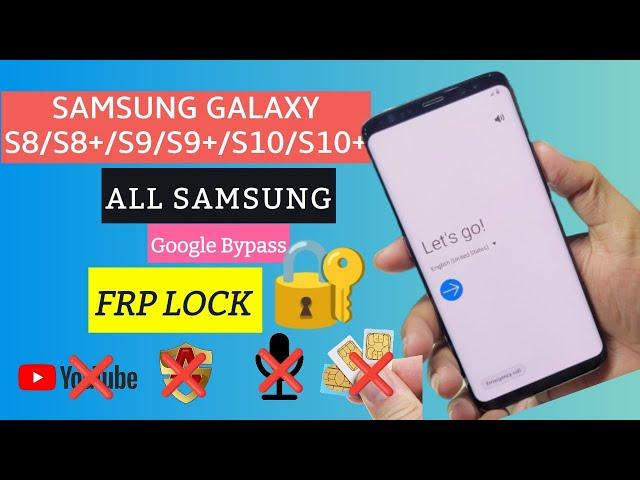 All Samsung S8/S8 Plus/ S9/S9 Plus/ S10/S10 Plus FRP Bypass || Google Account Unlock | 100% Working