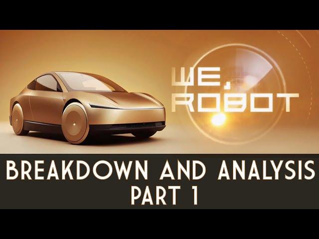 Tesla 'We Robot' Breakdown and Analysis - Part 1