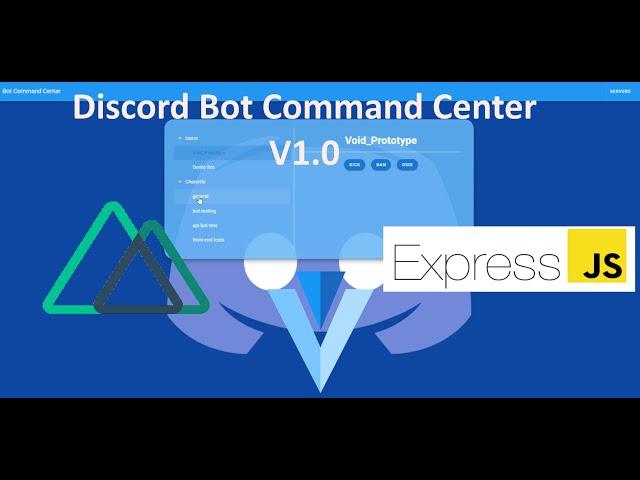 Discord Bot Command Center Dashboard V1.0 App | Full Stack Nuxt (Vue.js) & Express (Node.js)