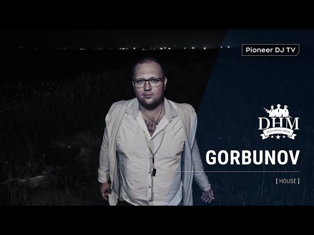 GORBUNOV [ house ] @ Pioneer DJ TV