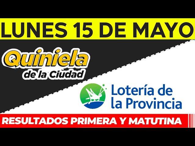 Quinielas Primera y matutina de La Ciudad y Buenos Aires Lunes 15 de Mayo