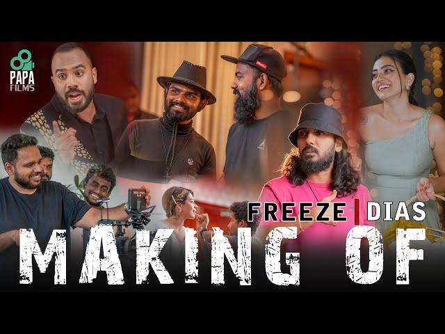 MAKING OF DIAS | ඩයස් - FREEZE ( BEHIND THE SCENES) - PaPa Films