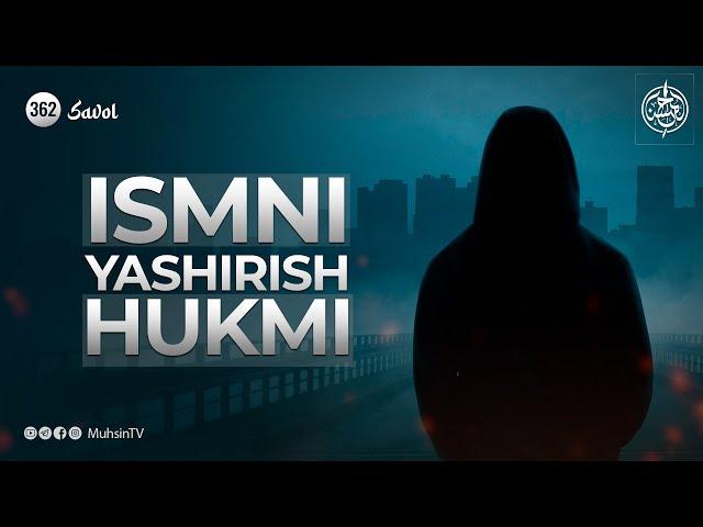 362-savol | Ismni yashirish hukmi