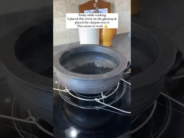 This Works- ClayPot Over GlassTop CookTop, How To Place It- No More Cracking.