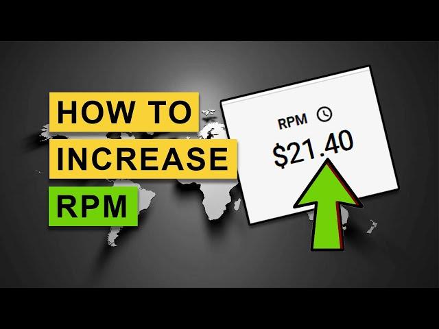 How to INCREASE RPM on YouTube - 4 Tips