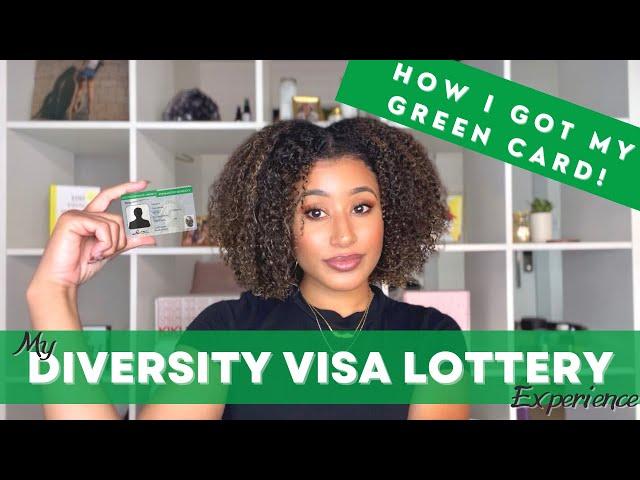 HOW I GOT MY GREEN CARD | MY DIVERSITY VISA LOTTERY EXPERIENCE