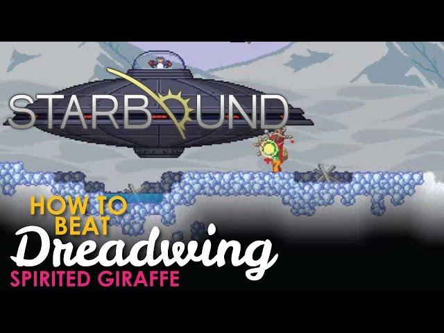 How to beat Dreadwing Starbound Spirited Giraffe