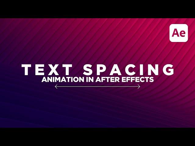 Text Spacing Animation in After Effects | Text Tracking Animation / Kerning Animation // Typography