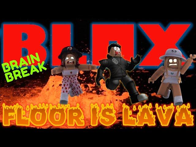 BLOX: FLOOR IS LAVA BRAIN BREAK! Exercise break movement activity. Just Dance for Fun1