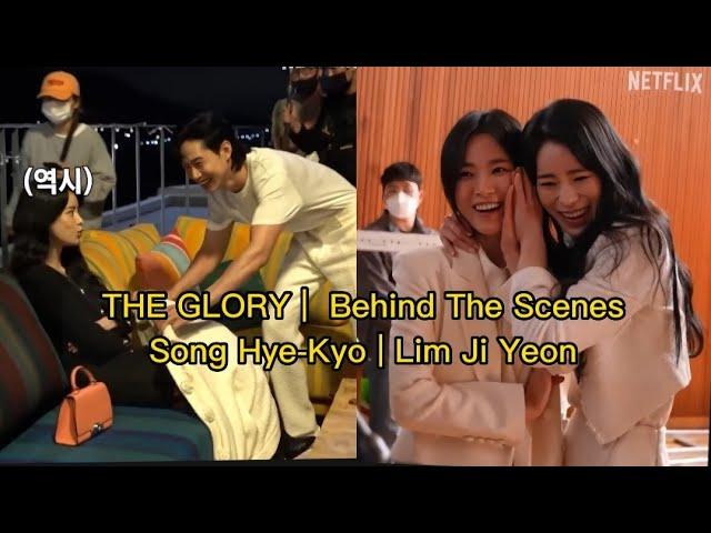 THE GLORY | BEHIND THE SCENES | Song Hye-Kyo | Lim Ji Yeon