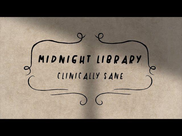 Behind the Song: Clinically Sane - Midnight Library