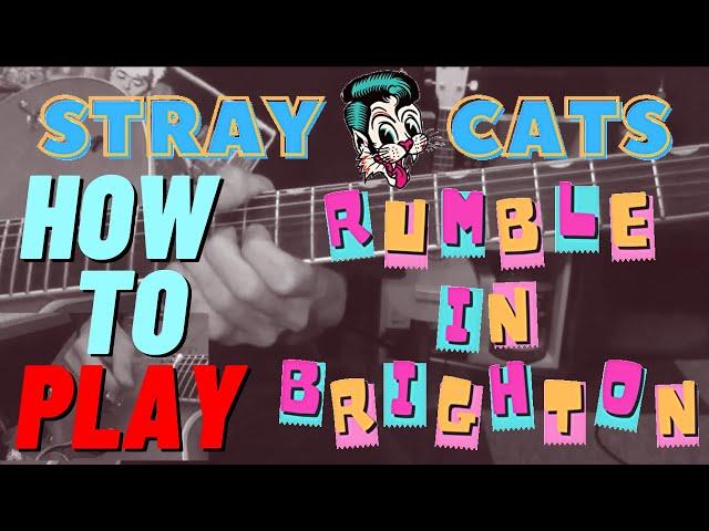 How to play  "Rumble In Brighton" - Stray Cats -（タブ譜付）