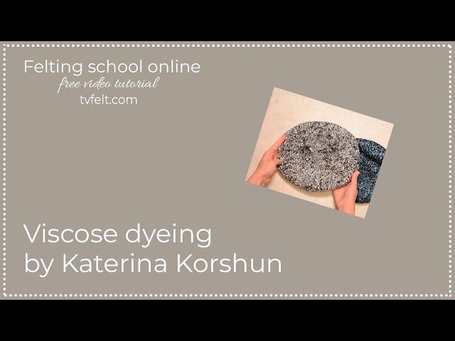 Viscose dyeing by Katerina Korshun