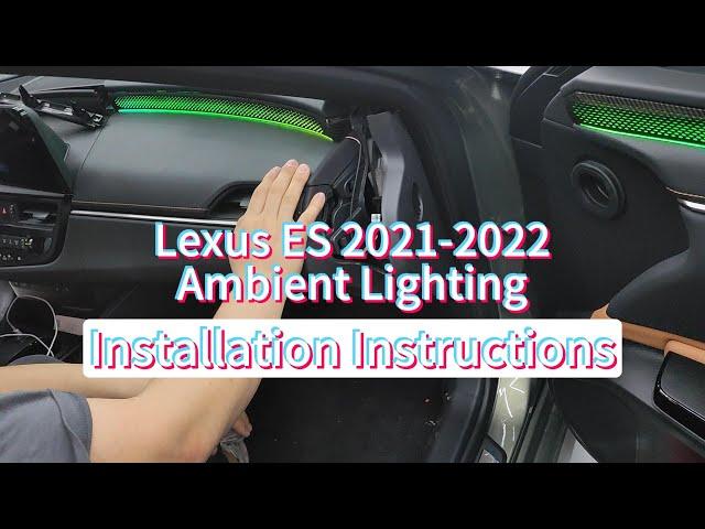 How to install specific ambient lighting for Lexus ES 2021-2022?