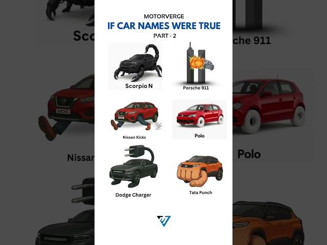 What if car names actually meant what they said? PT-2