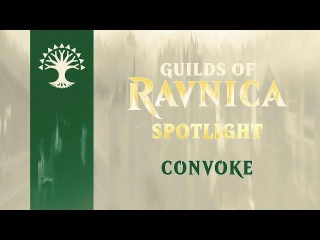 Guilds of Ravnica Spotlight: Convoke