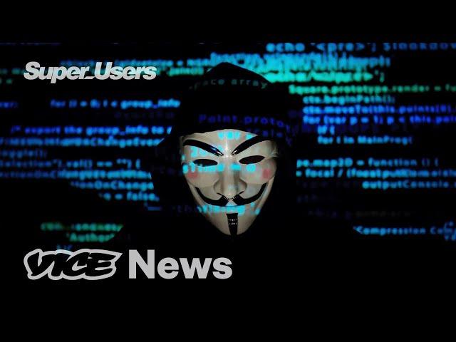 “I Left Anonymous. Now I'm Back” | Super Users