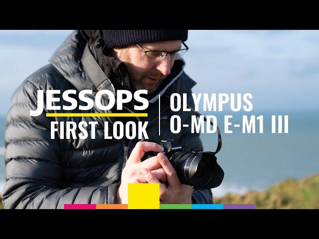 The amazing Olympus O-MD E-M1 III | First hands on review | Jessops