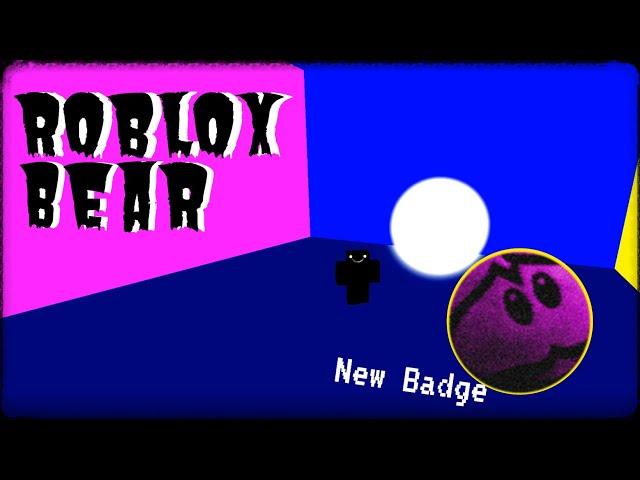 Getting the (You must specify a name) Badge (Roblox Bear)