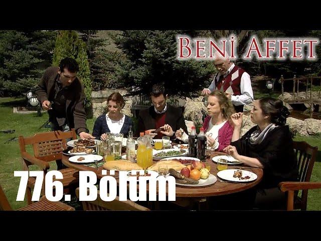 Beni Affet 776. Bölüm