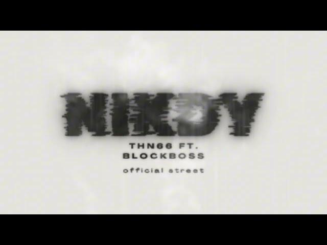 Thn66 & Blockboss - NIKDY [Prod. StreaKy ]