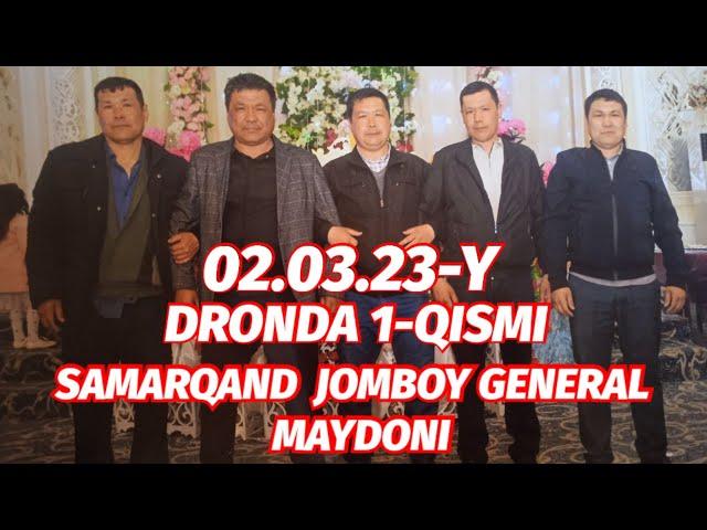 DRONDA SAMARQAND JOMBOY GENERAL MAYDONI 02.03.23-Y ULOQ KOʻPKARI 1-QISMI