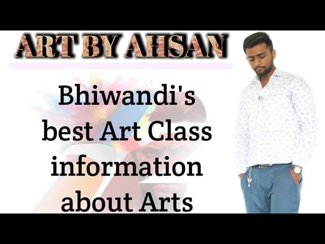 Art by Ahsan ll Bhiwandi's best Art Class ll information about Arts