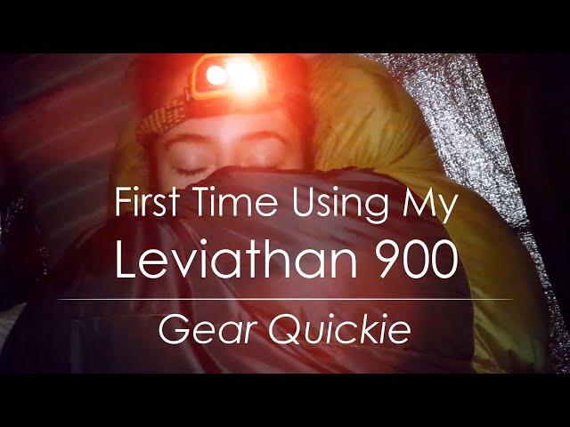 First Time Using My Leviathan 900 Sleeping Bag | Gear Quickie