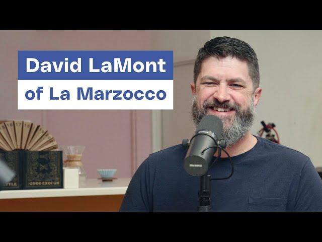 David LaMont, La Marzocco – 12/20/2023