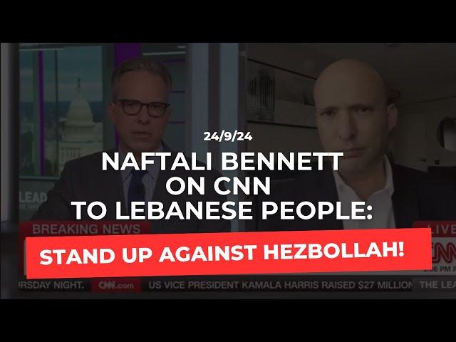 Naftali Bennett to Lebanese people: Stand up against Hezbollah!