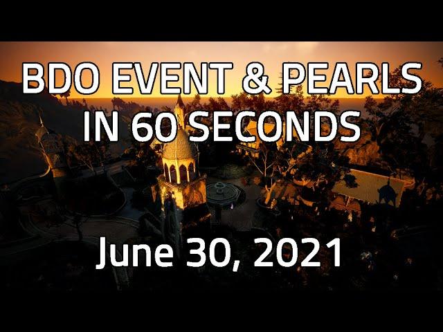 NA BDO: 60 Seconds Events & Pearls [June 30, 2021]