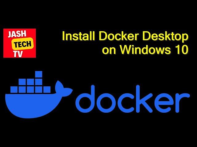 How to Install and Configure Docker Desktop on Windows 10/11 [2024]