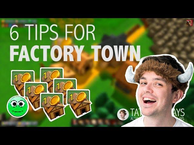 6(+) TIPS & TRICKS to get better at Factory Town!