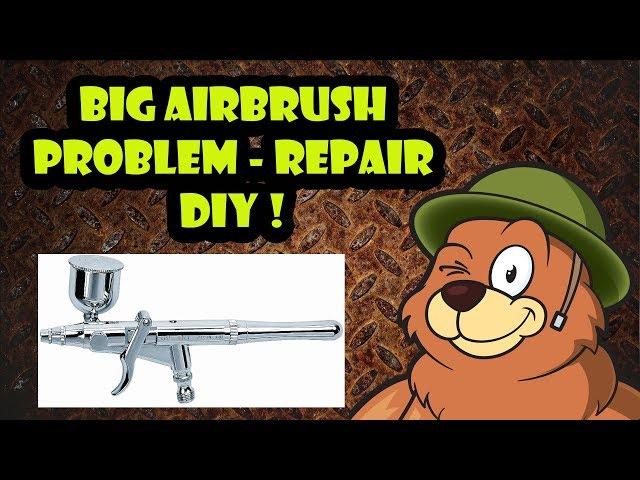 Big airbrush problem ! how to repair and save $$