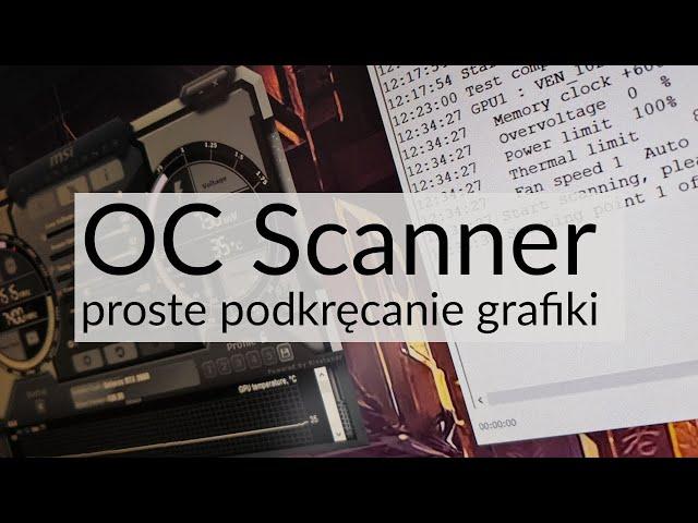 Oto Nvidia OC Scanner - proste narzędzie do samodzielnego podkręcania kart