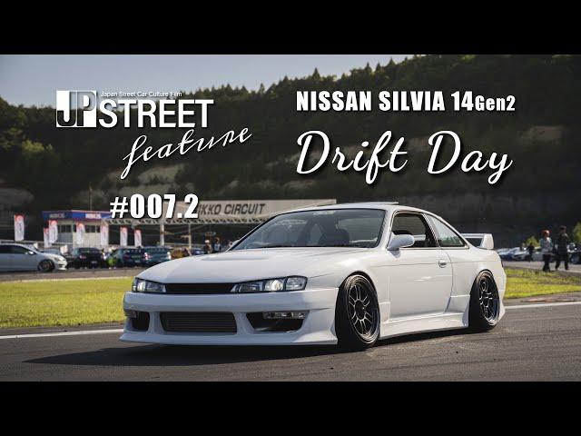 S14 後期(Late Model) Drift Running Session NISSAN SILVIA S14.2 JP STREET