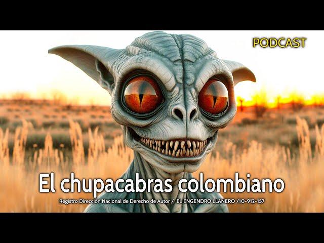 EL CHUP@C@BRAS colombiano: La historia de dos muejres guardianas del Llano.