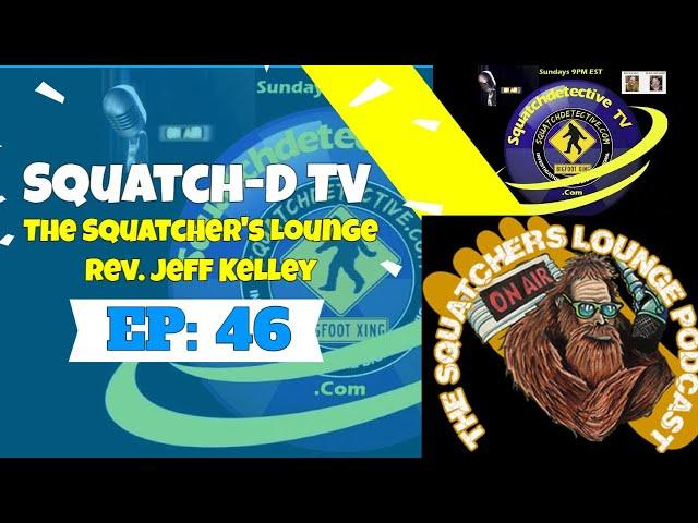 Bigfoot Preaching w/Rev. Kelley | Squatch-D TV Ep. 46