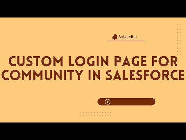 Custom login page for community in salesforce