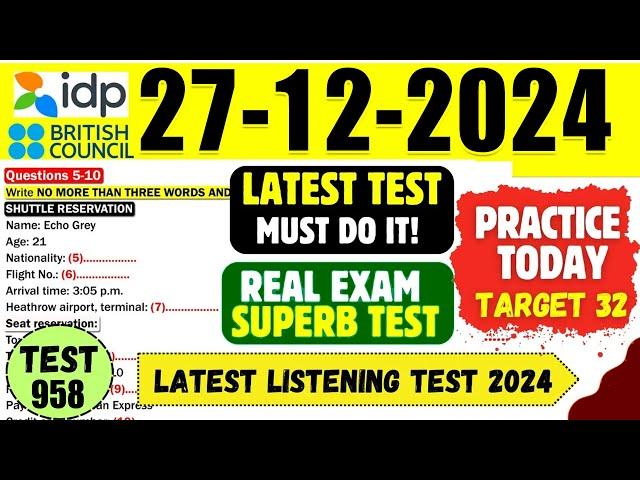 IELTS Listening Practice Test 2024 with Answers | 27.12.2024 | Test No - 958