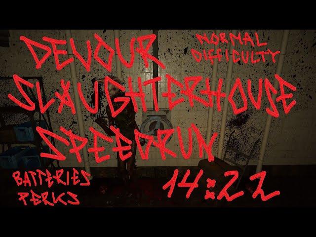 DEVOUR: Slaughterhouse - Speedrun Normal Batteries+Perks in 14:22